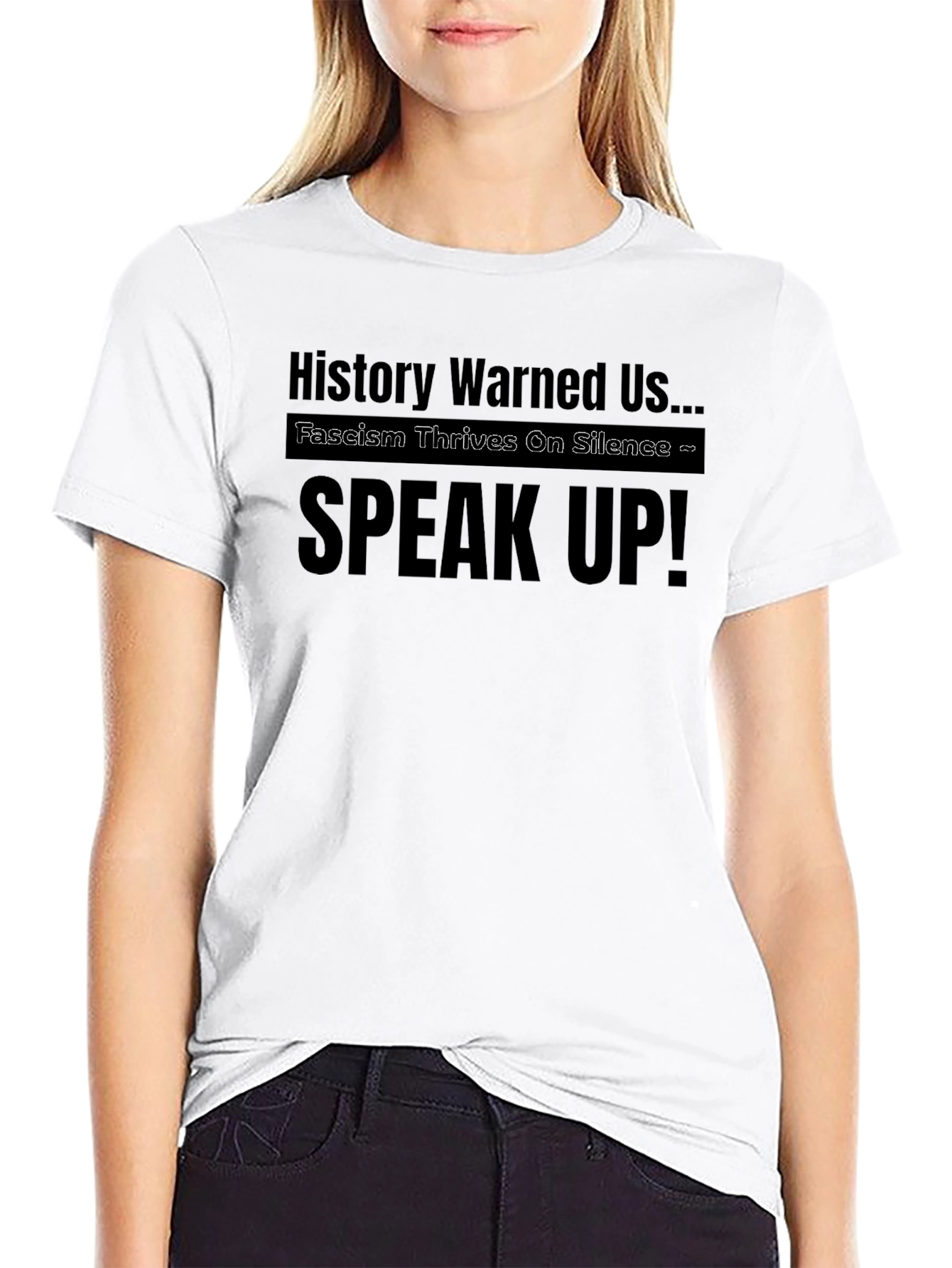 History Warned Us...Speak Up! T-Shirt