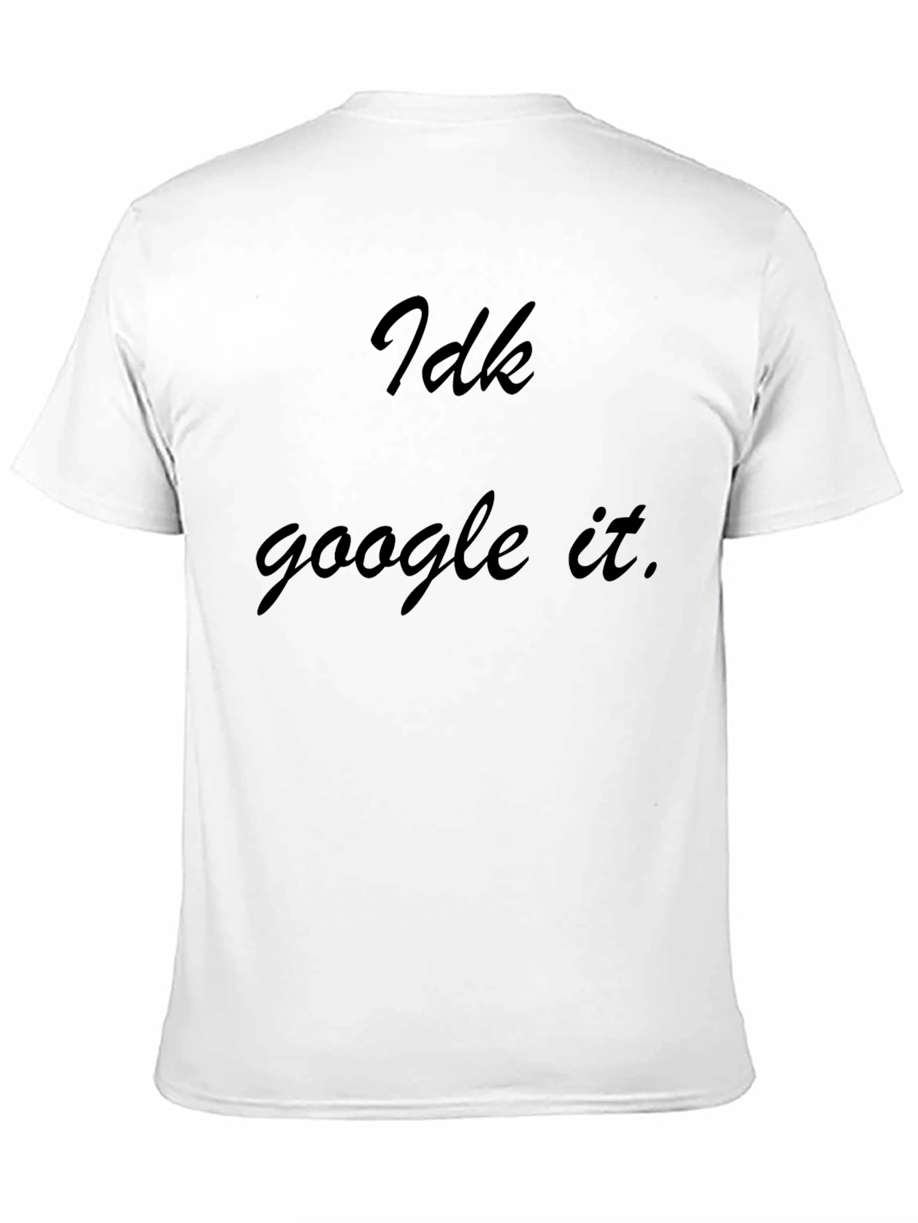 Idk Google It Black Graphic Tee