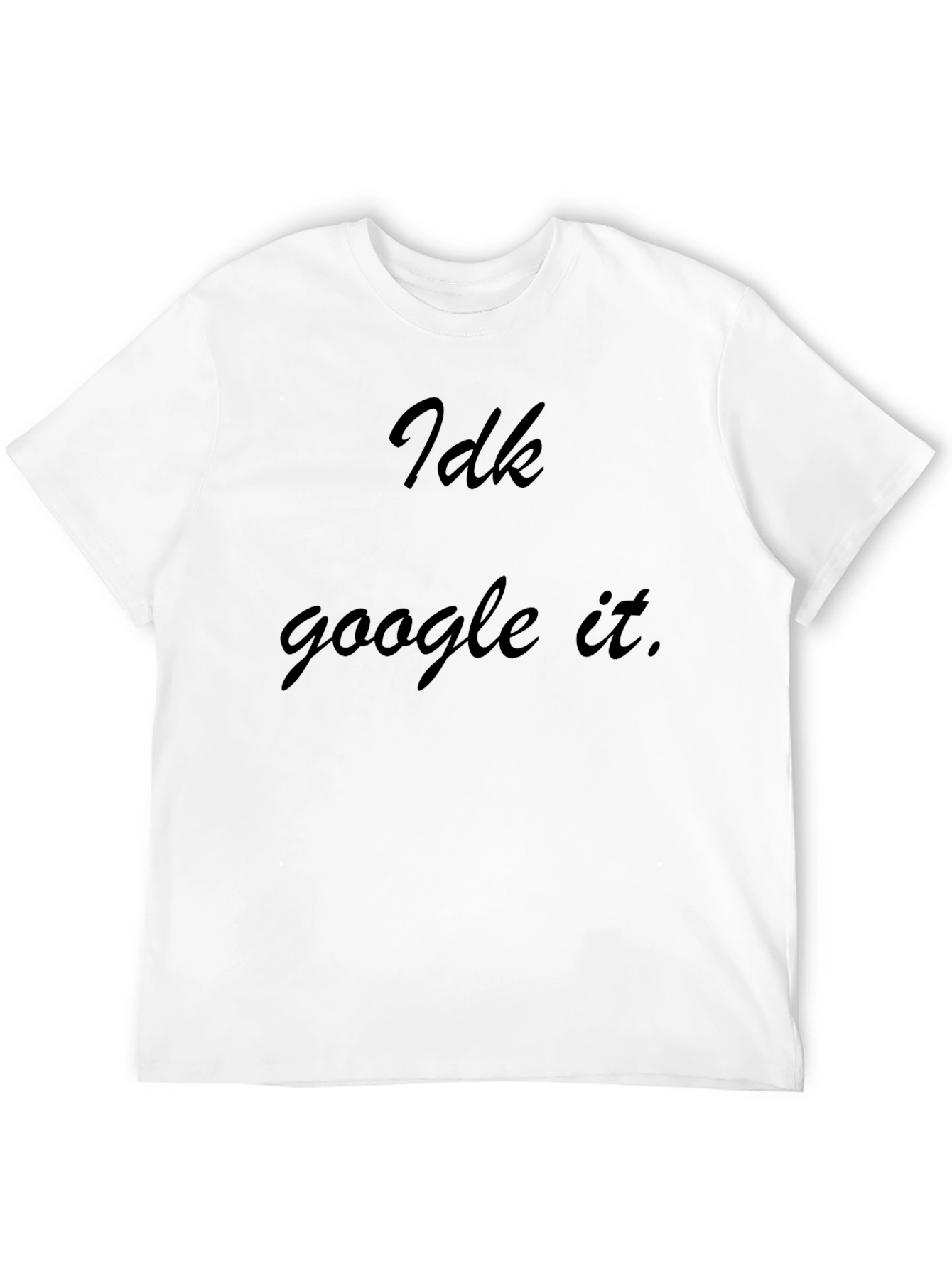 Idk Google It Black Graphic Tee