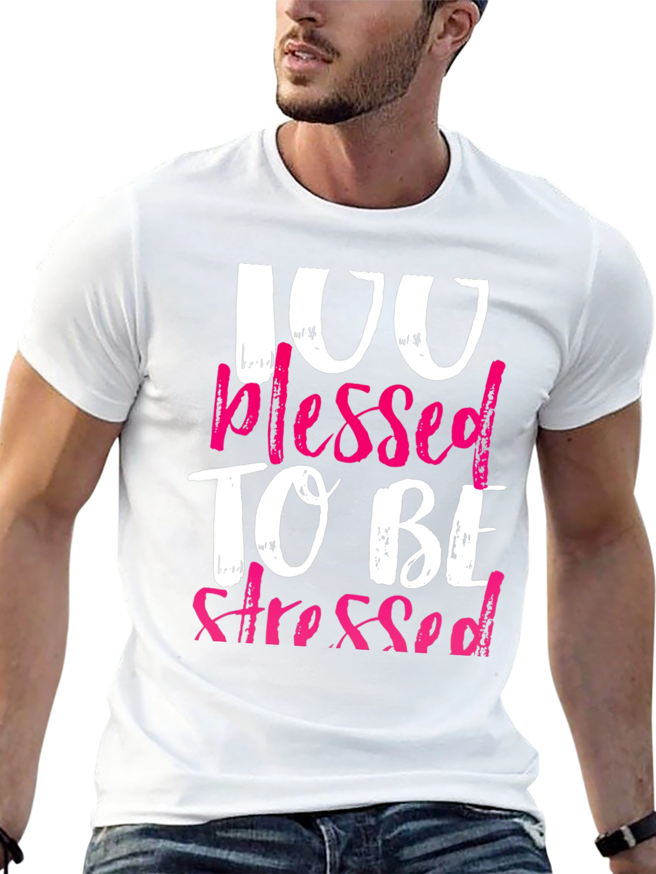 100 Blessed To Be Stressed Graphic T-Shirt