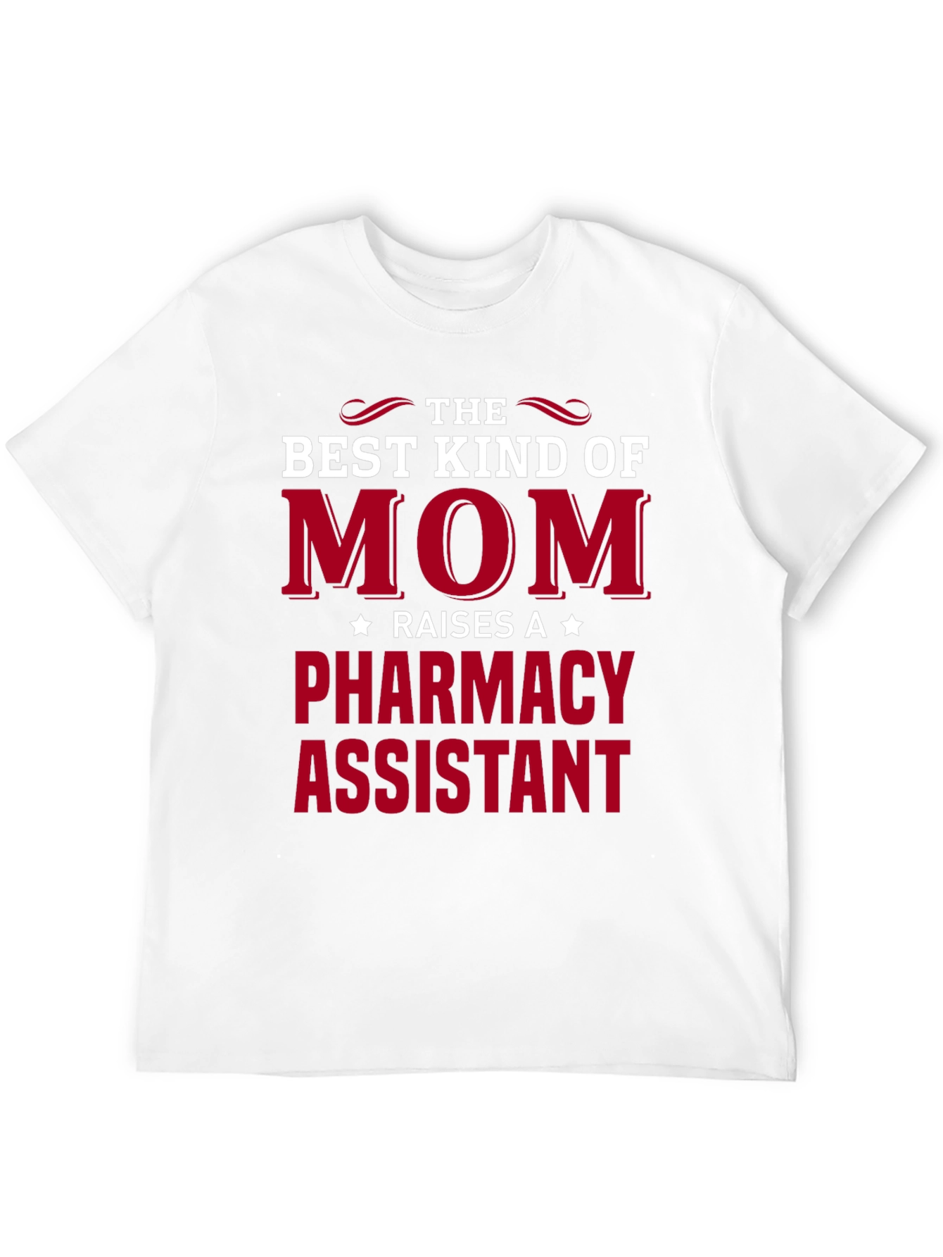Best Kind of Mom Pharmacy Assistant T-Shirt