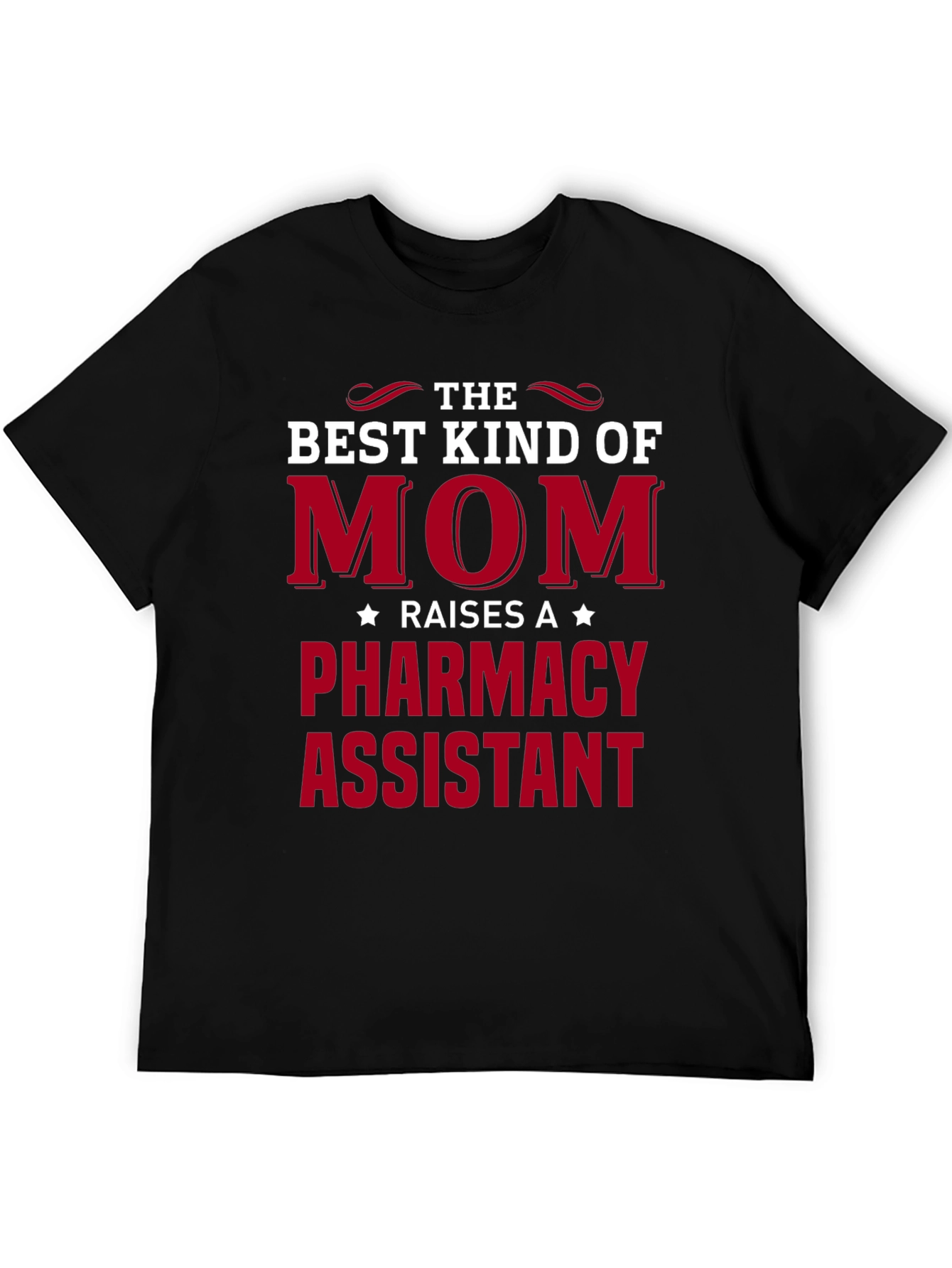 Best Kind of Mom Pharmacy Assistant T-Shirt