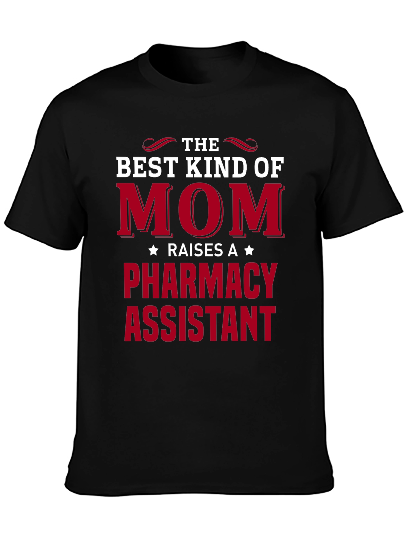 Best Kind of Mom Pharmacy Assistant T-Shirt