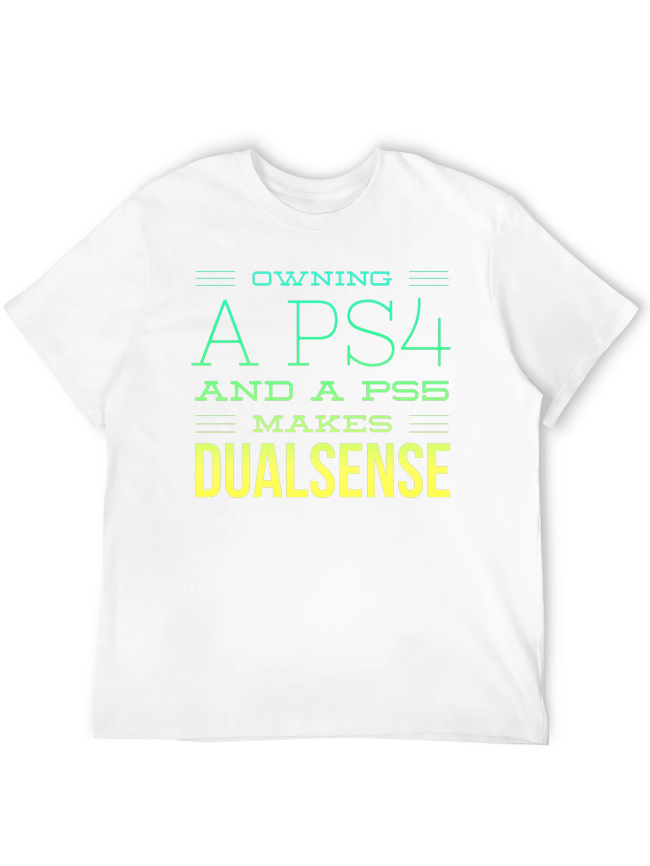 Owning A PS4 & PS5 Makes Dualsense T-Shirt