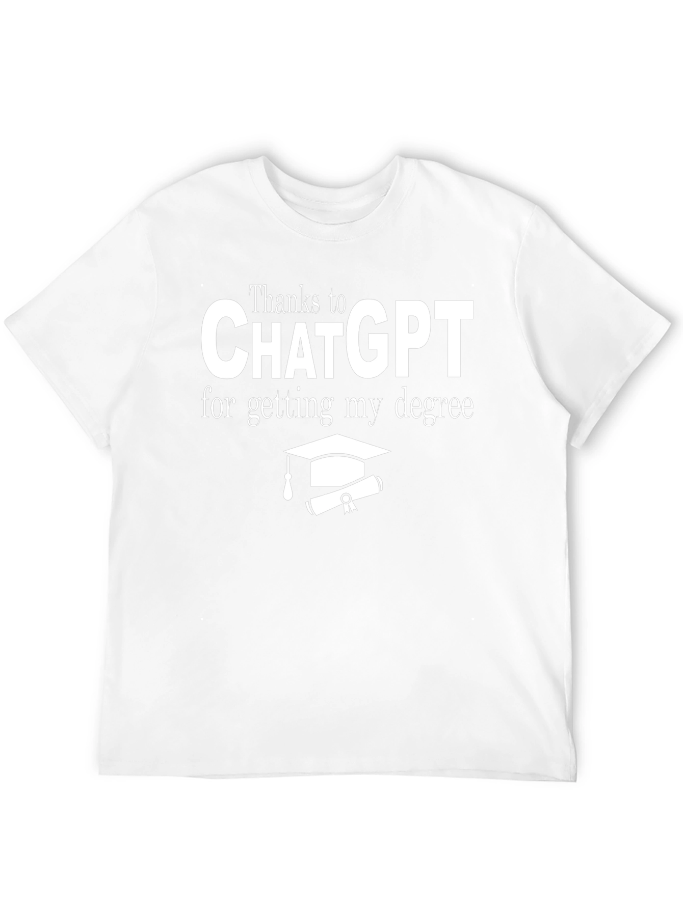 Thanks ChatGPT Degree T-Shirt