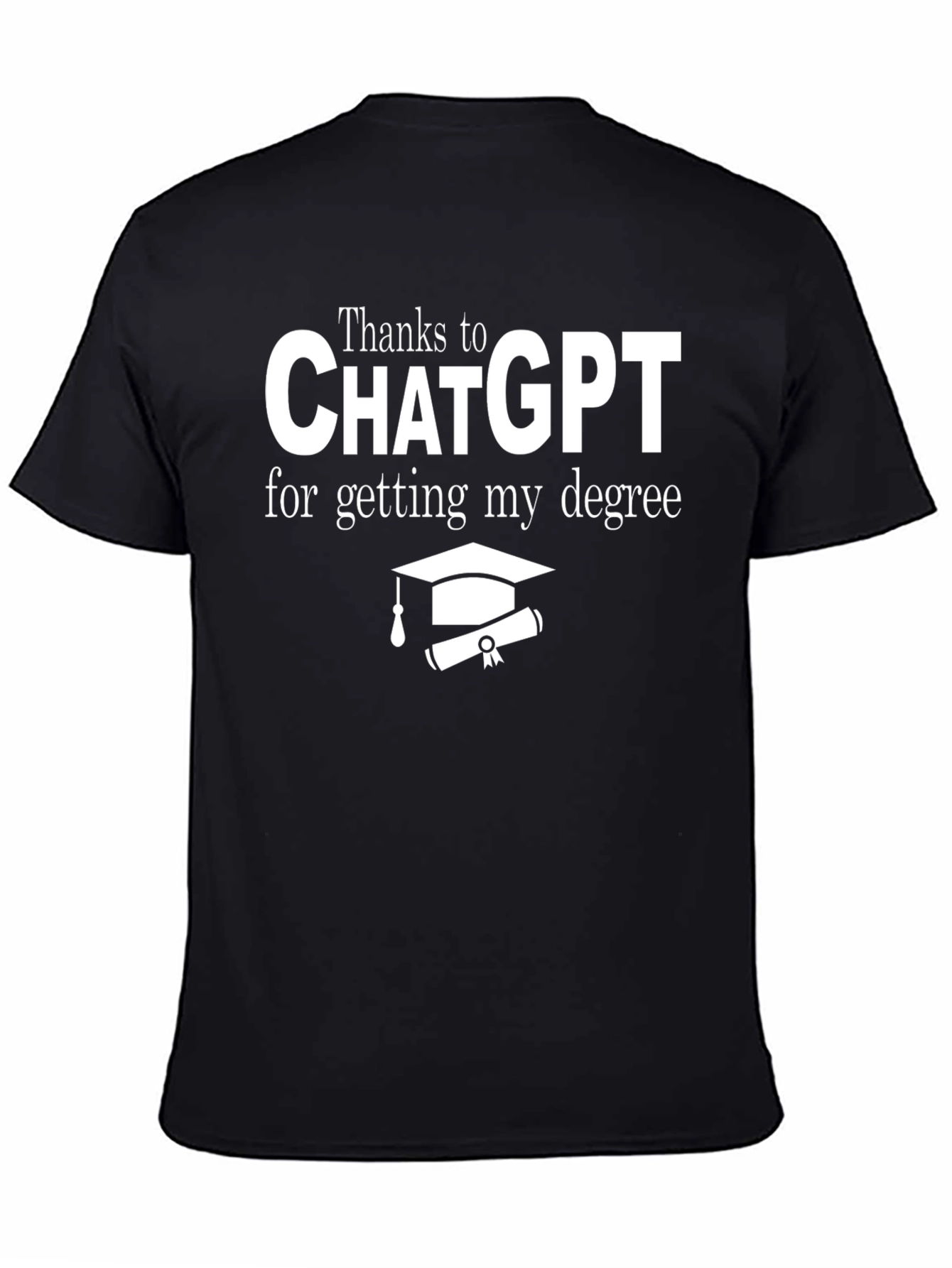 Thanks ChatGPT Degree T-Shirt