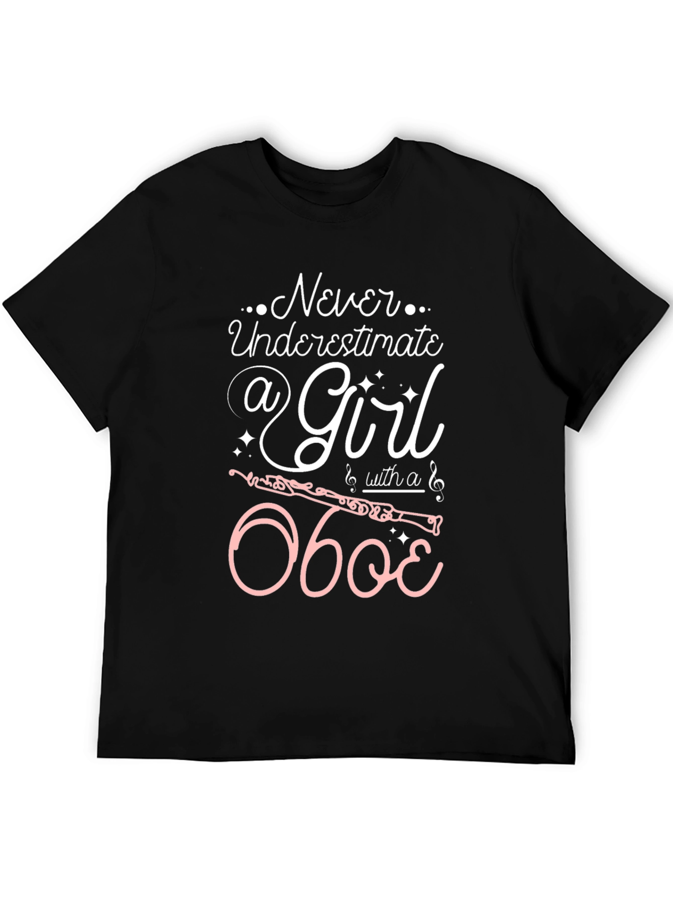 Never Underestimate a Girl with an Oboe T-Shirt
