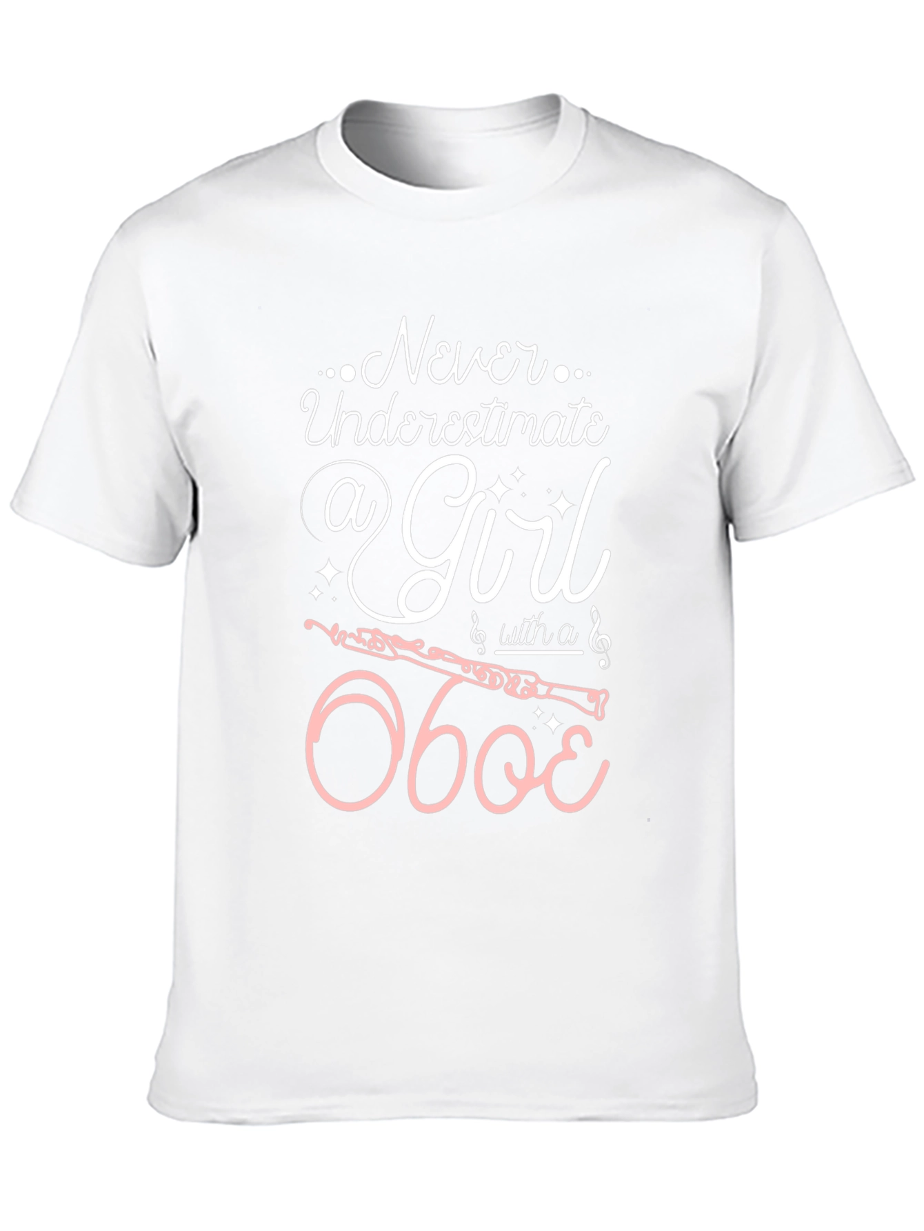 Never Underestimate a Girl with an Oboe T-Shirt