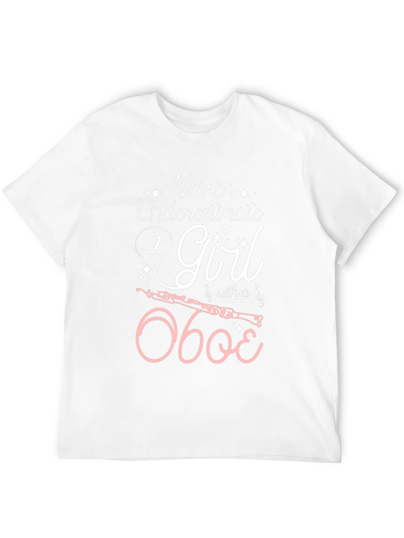 Never Underestimate a Girl with an Oboe T-Shirt