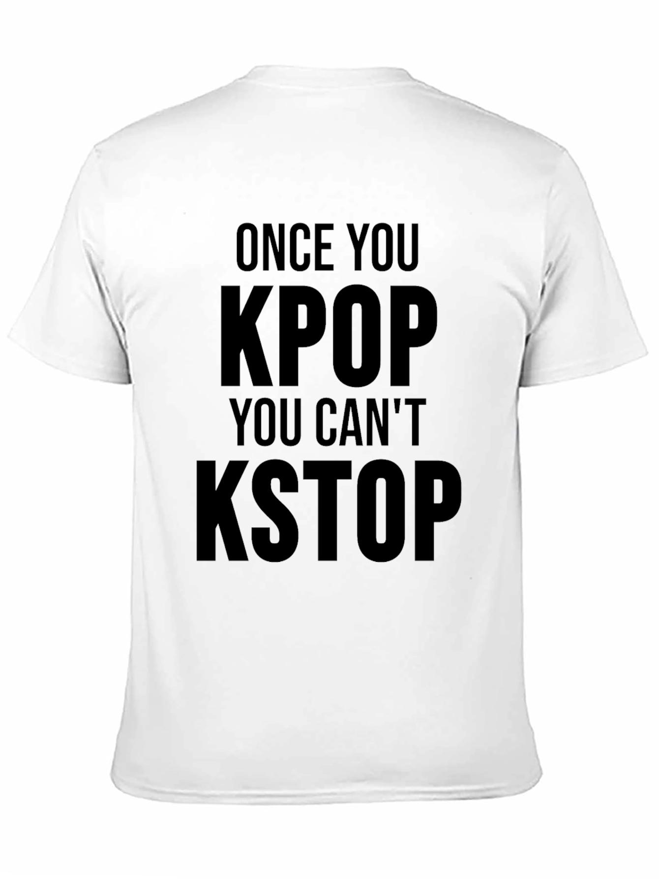 Once You KPOP You Cant KSTOP Black Graphic Tee