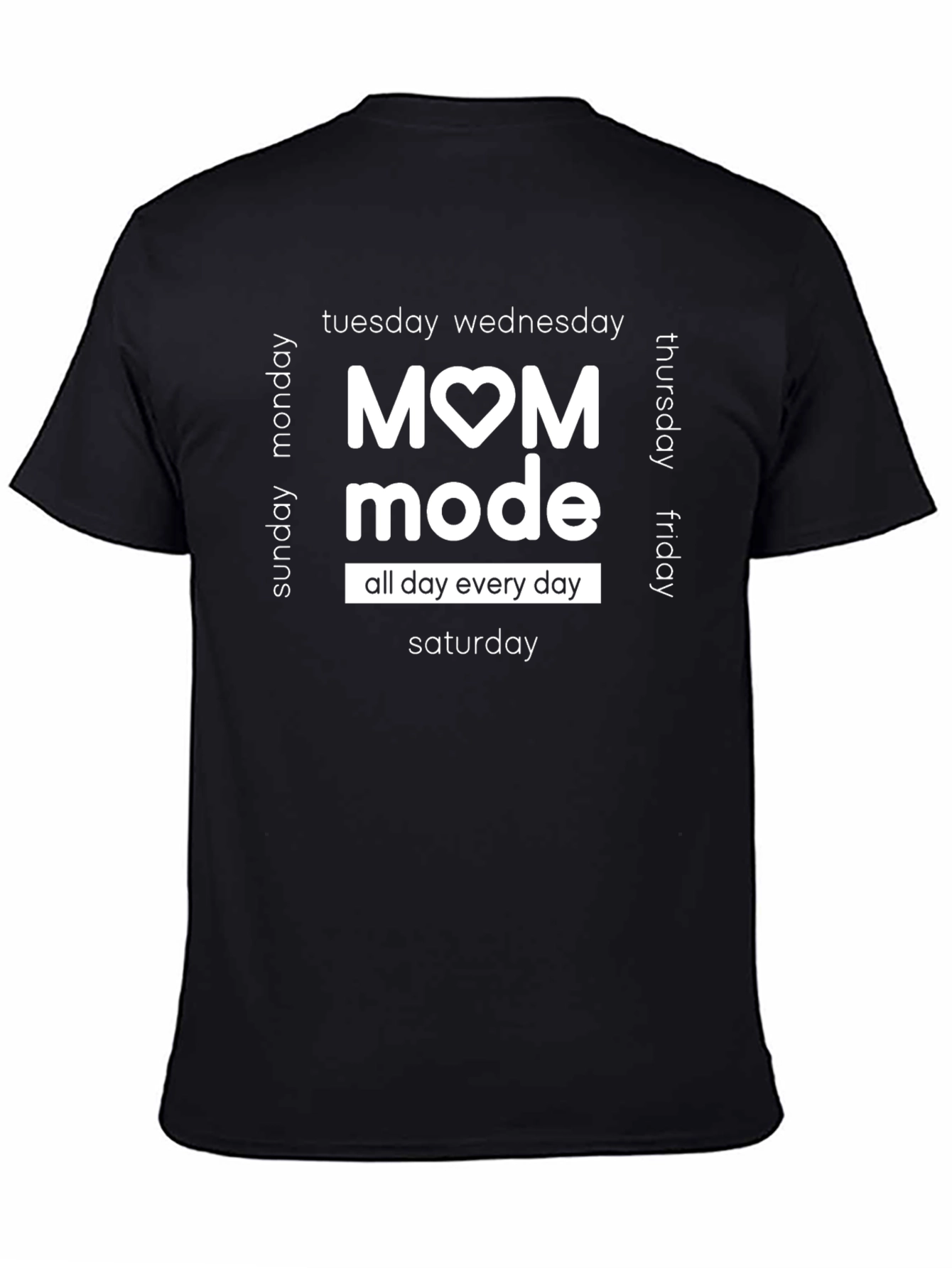 Mom Mode All Day Every Day T-Shirt
