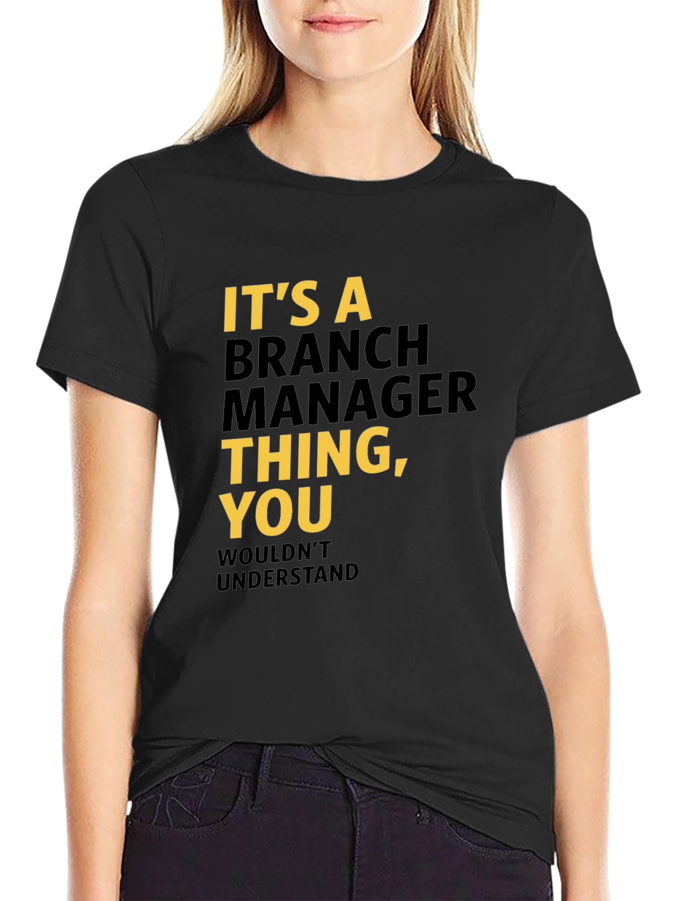 Its a Branch Manager Thing - Graphic Tee