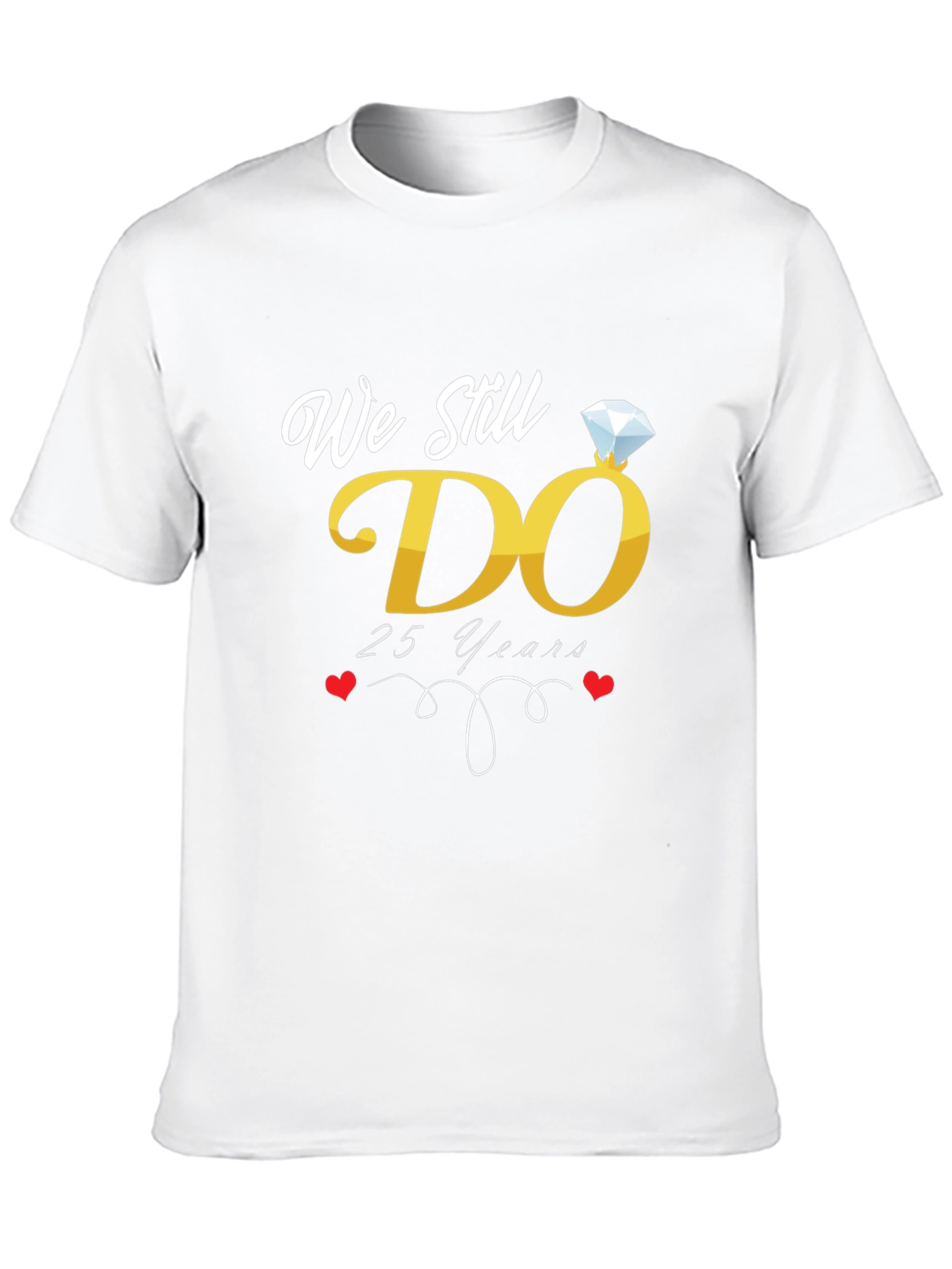 25th Anniversary We Still Do T-Shirt