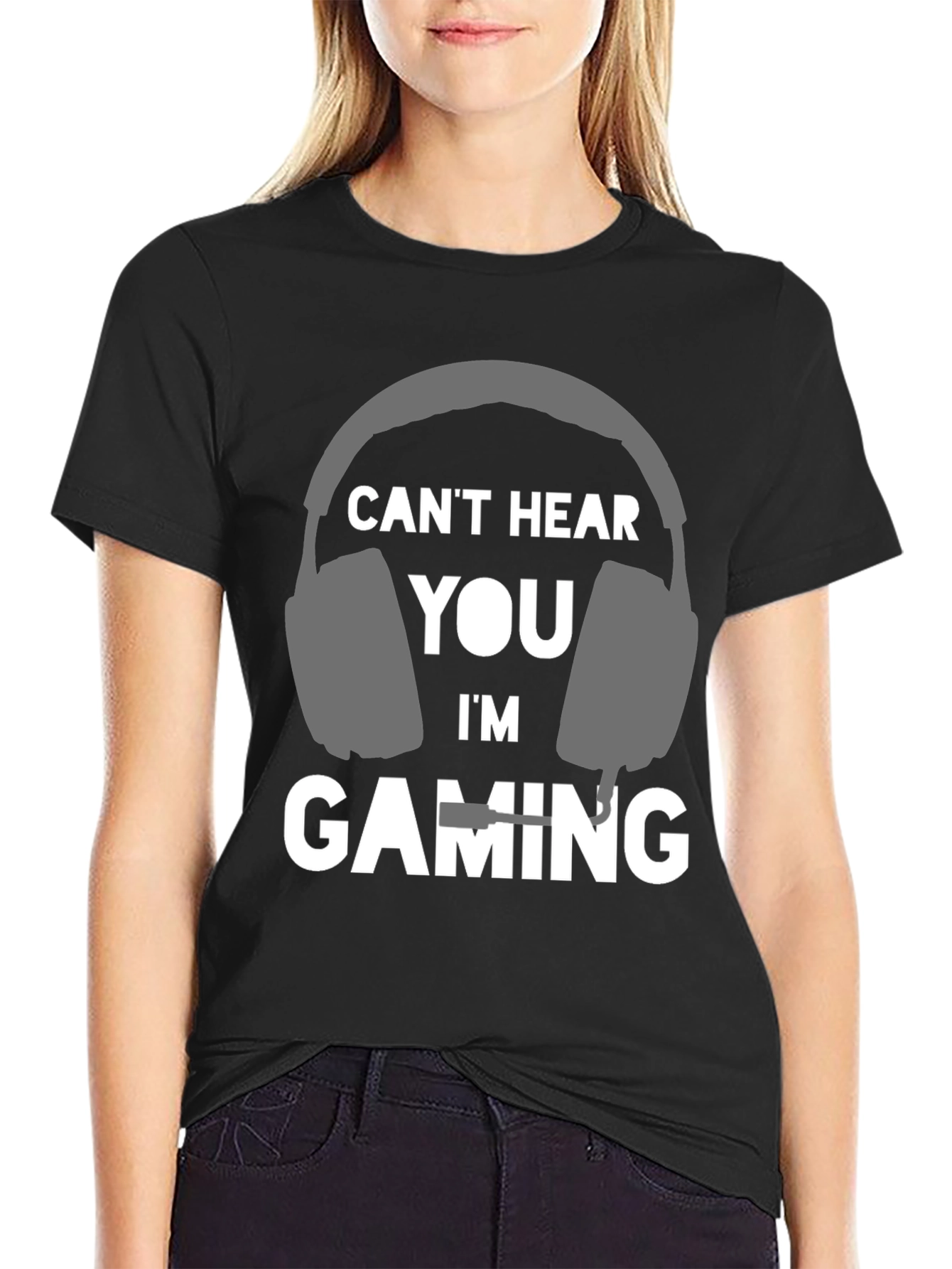 Cant Hear You Im Gaming T-Shirt