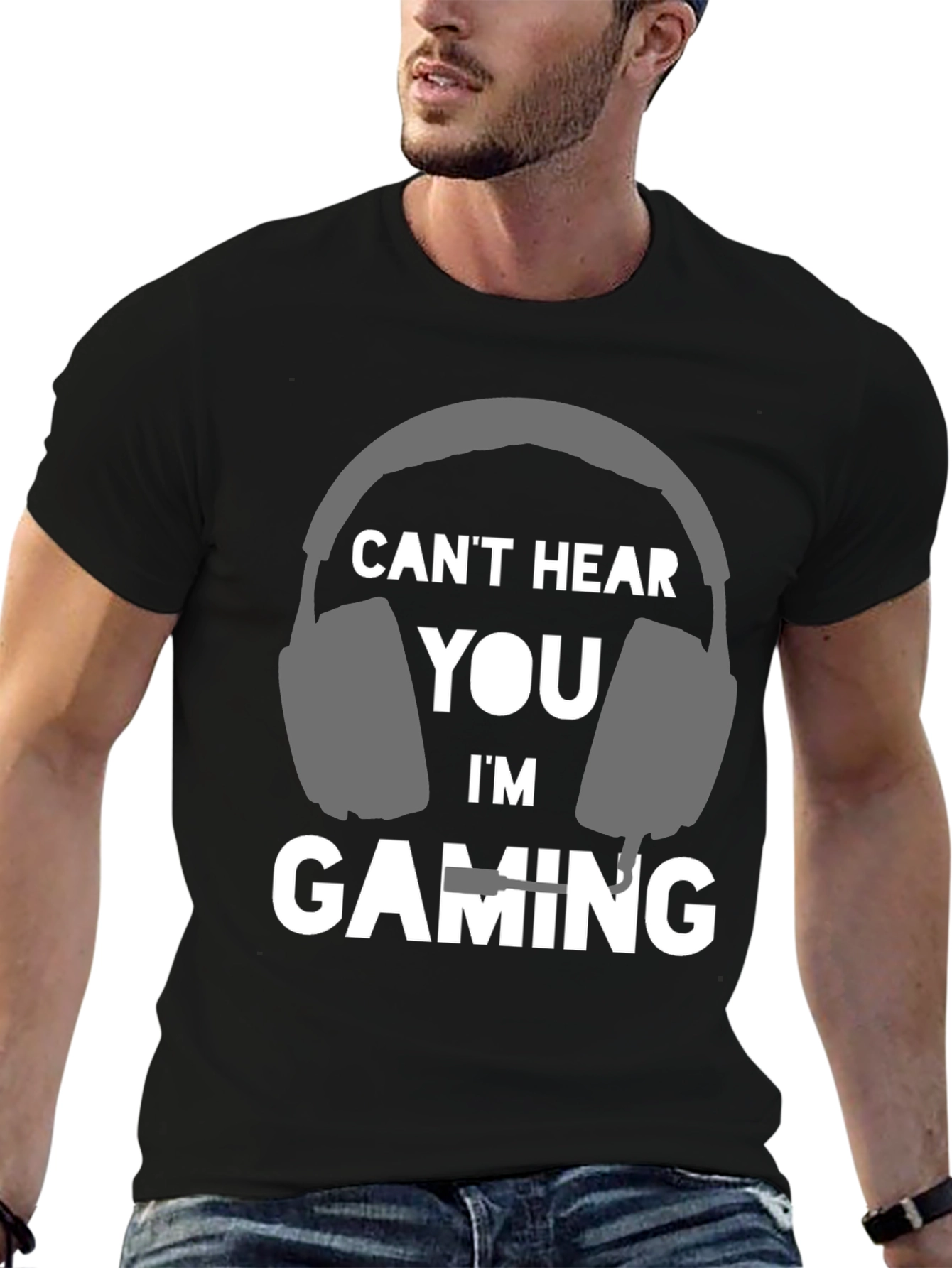 Cant Hear You Im Gaming T-Shirt