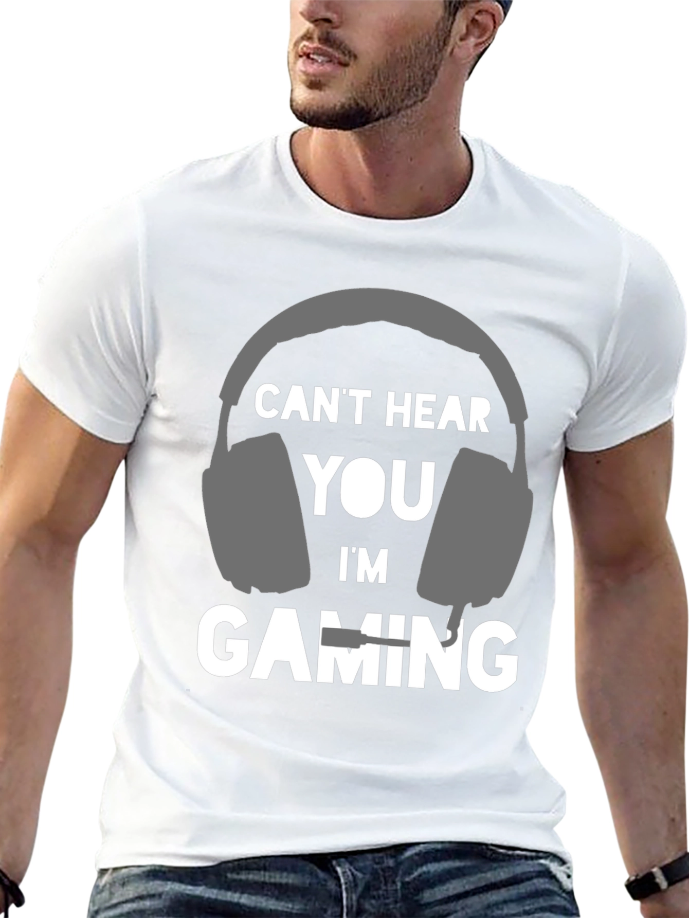 Cant Hear You Im Gaming T-Shirt
