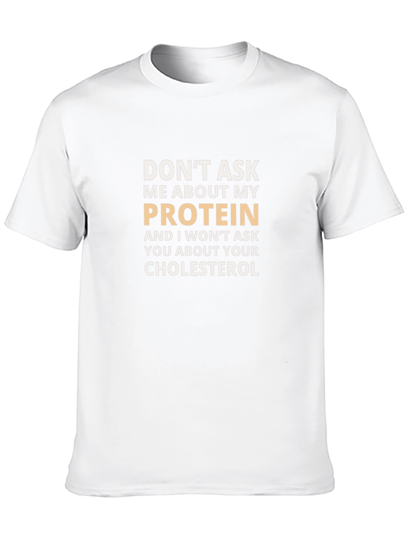 Protein & Cholesterol Slogan T-Shirt - Funny Gym Tee