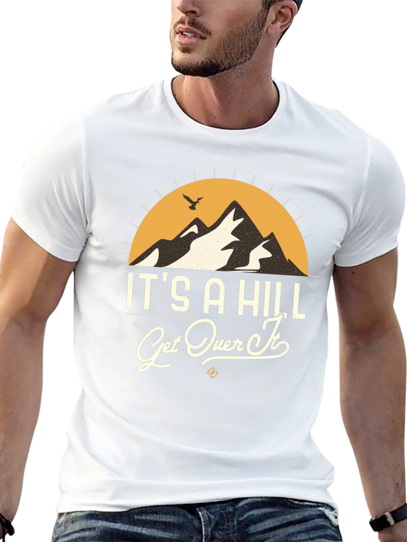 Its A Hill Get Over It Graphic Tee