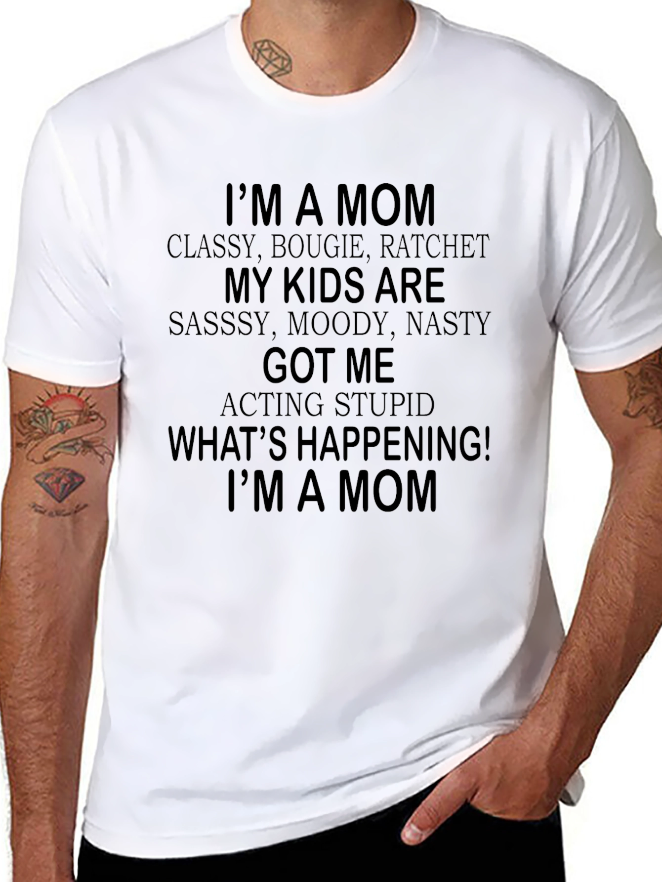 Im a Mom T-Shirt - Classy Bougie Ratchet