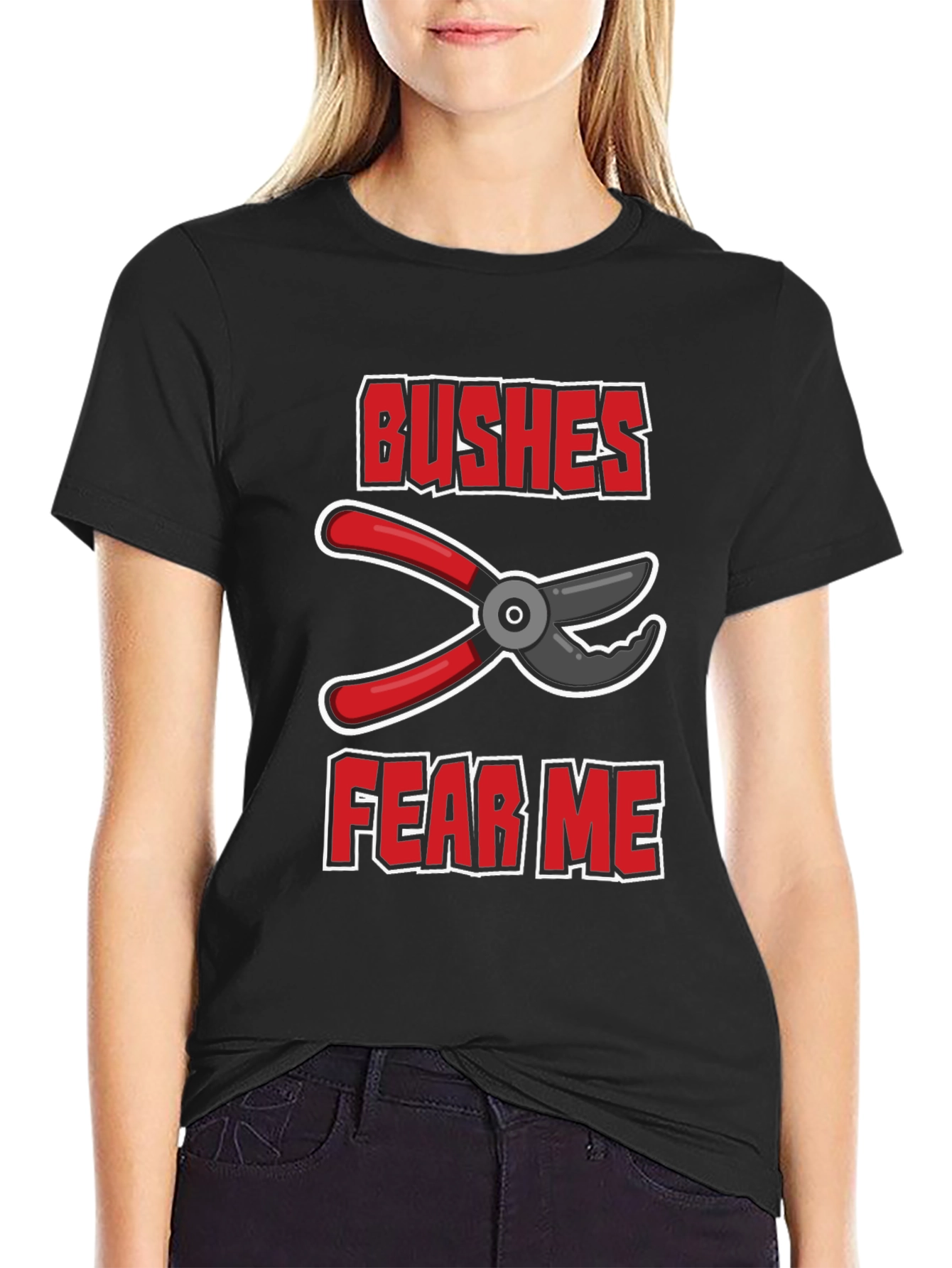 Bushes Fear Me Funny Gardener T-Shirt