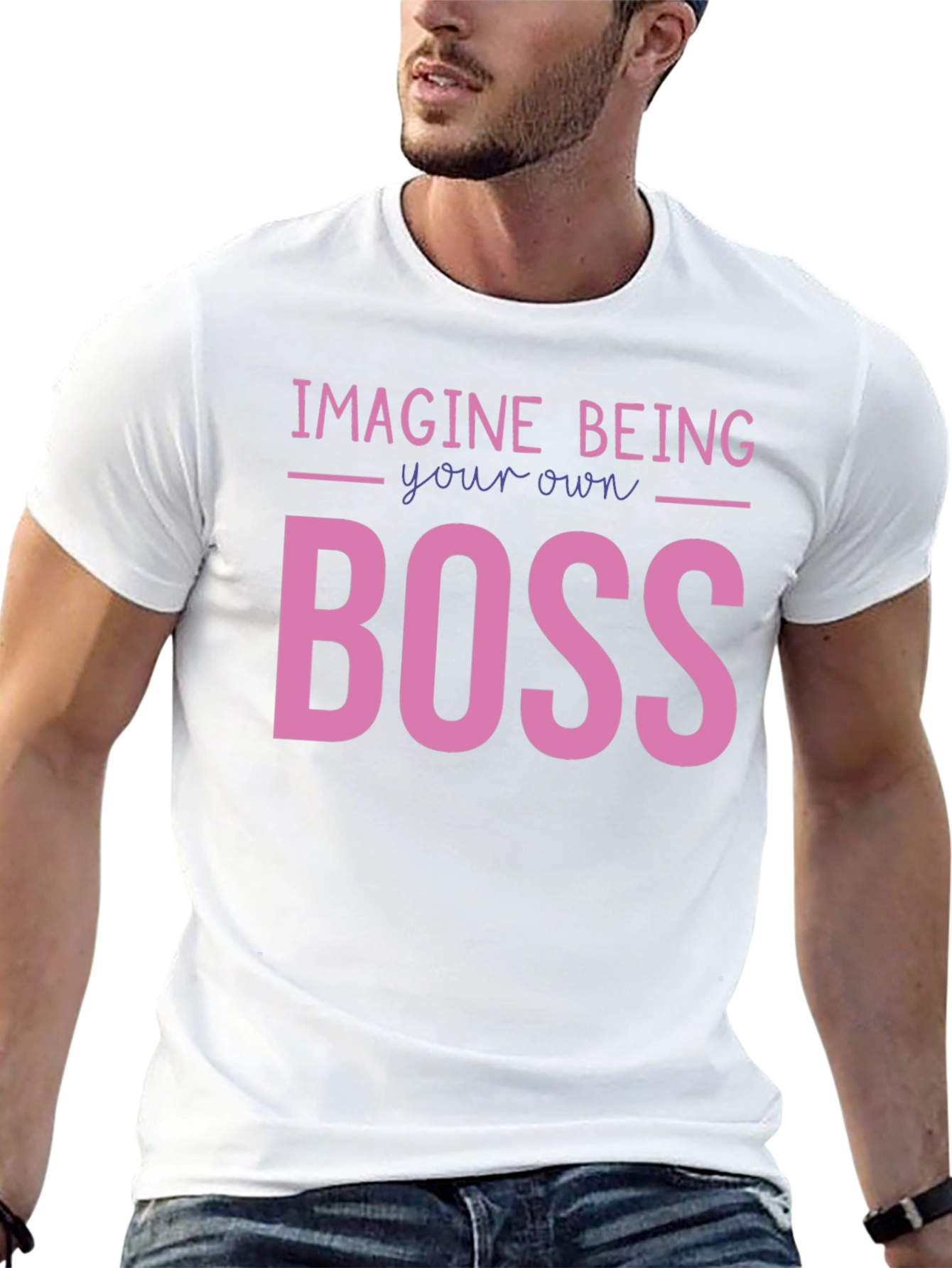 Imagine Being Your Own Boss Graphic T-Shirt