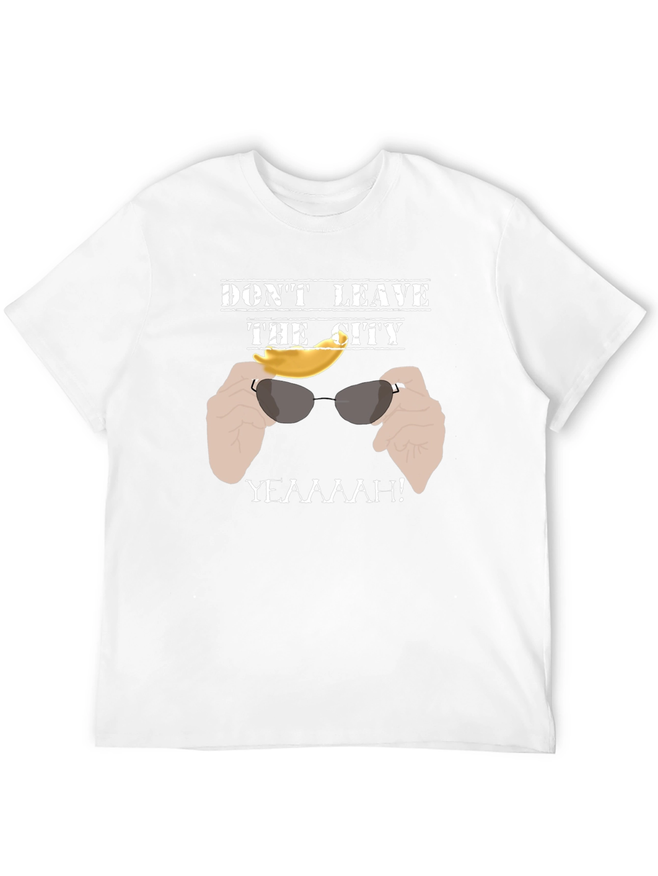 Dont Leave the City T-Shirt - Funny Graphic Tee