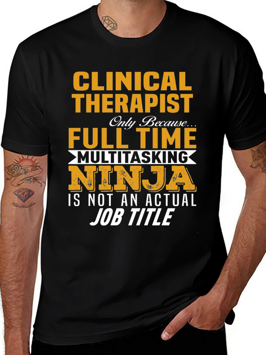 Clinical Therapist Full Time Ninja T-Shirt