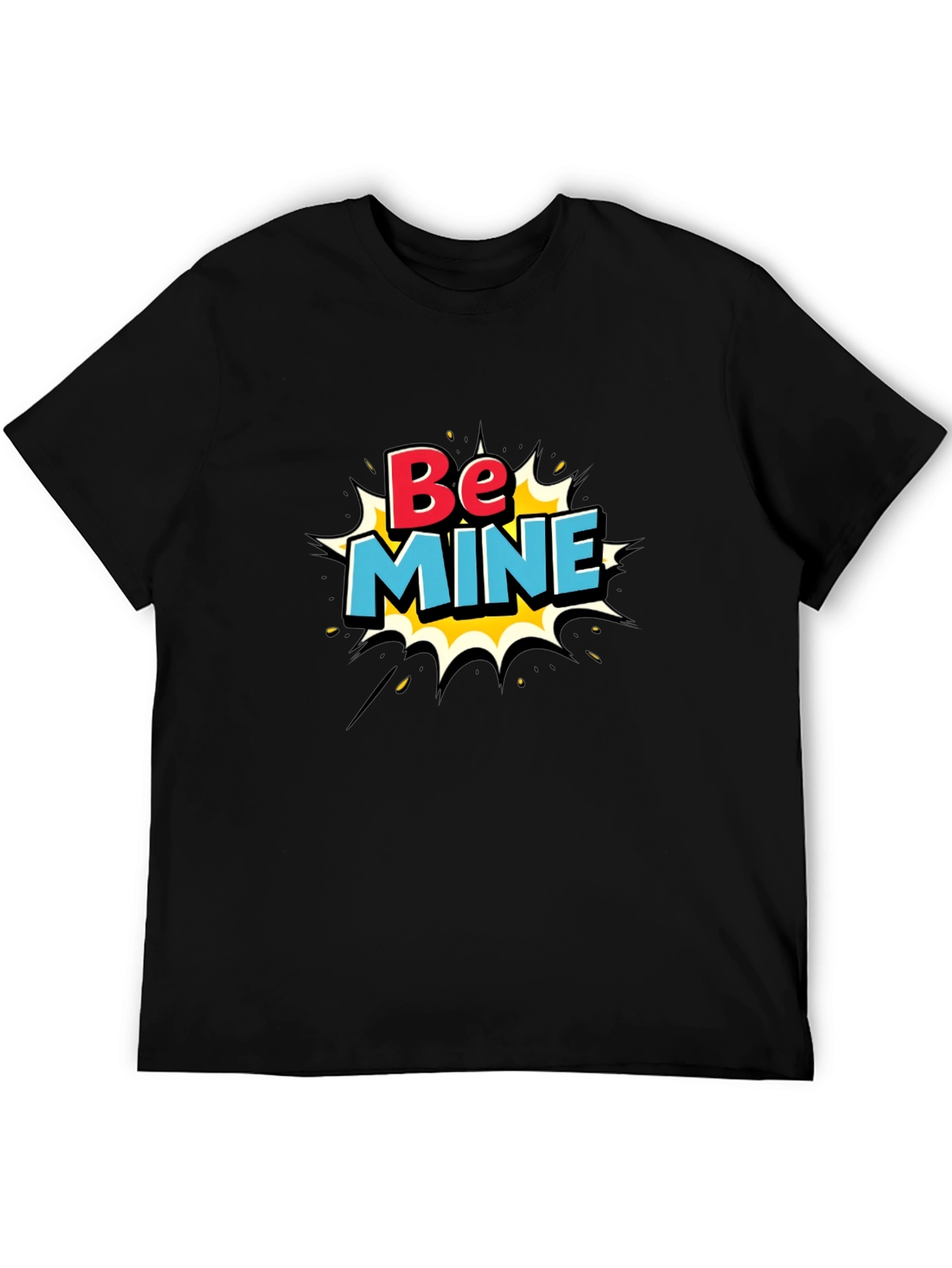 Be Mine Graphic Tee - Fun Valentines Day T-Shirt