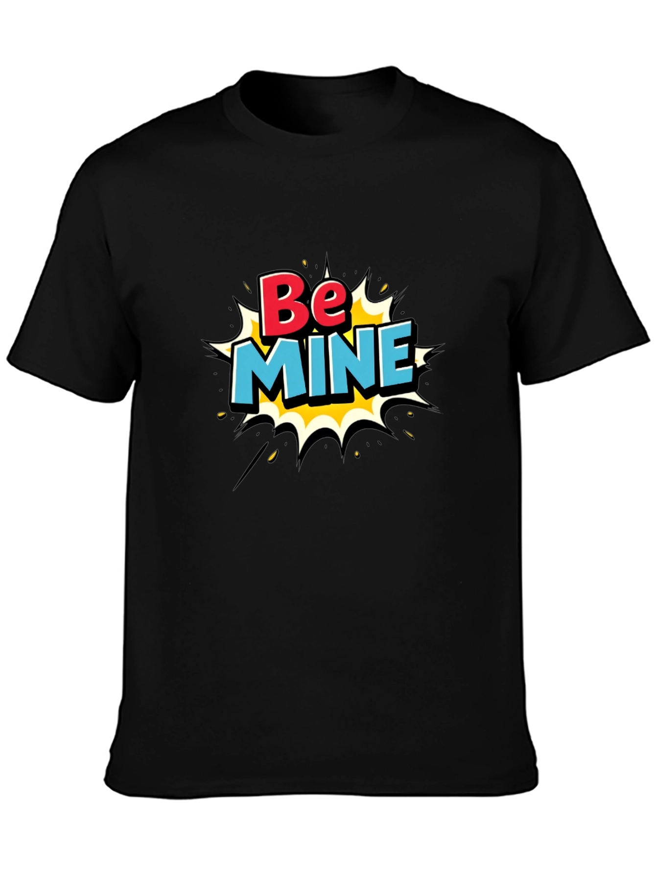 Be Mine Graphic Tee - Fun Valentines Day T-Shirt