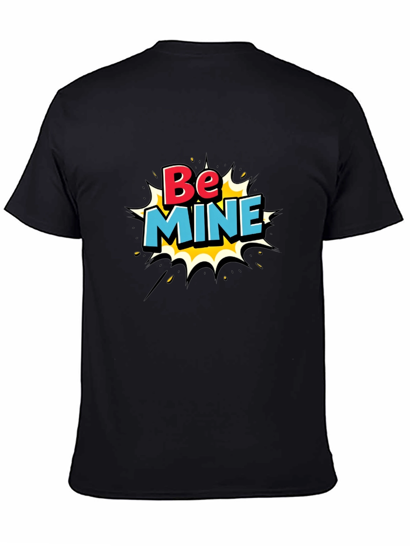 Be Mine Graphic Tee - Fun Valentines Day T-Shirt