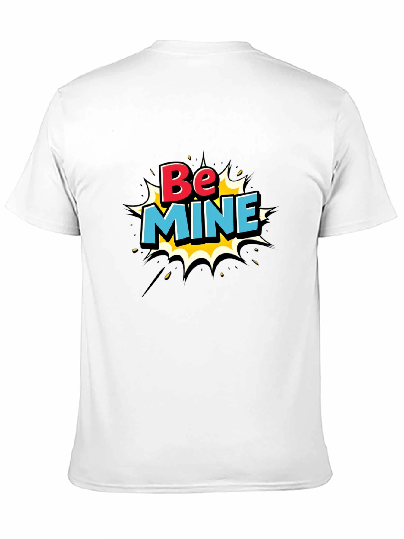 Be Mine Graphic Tee - Fun Valentines Day T-Shirt
