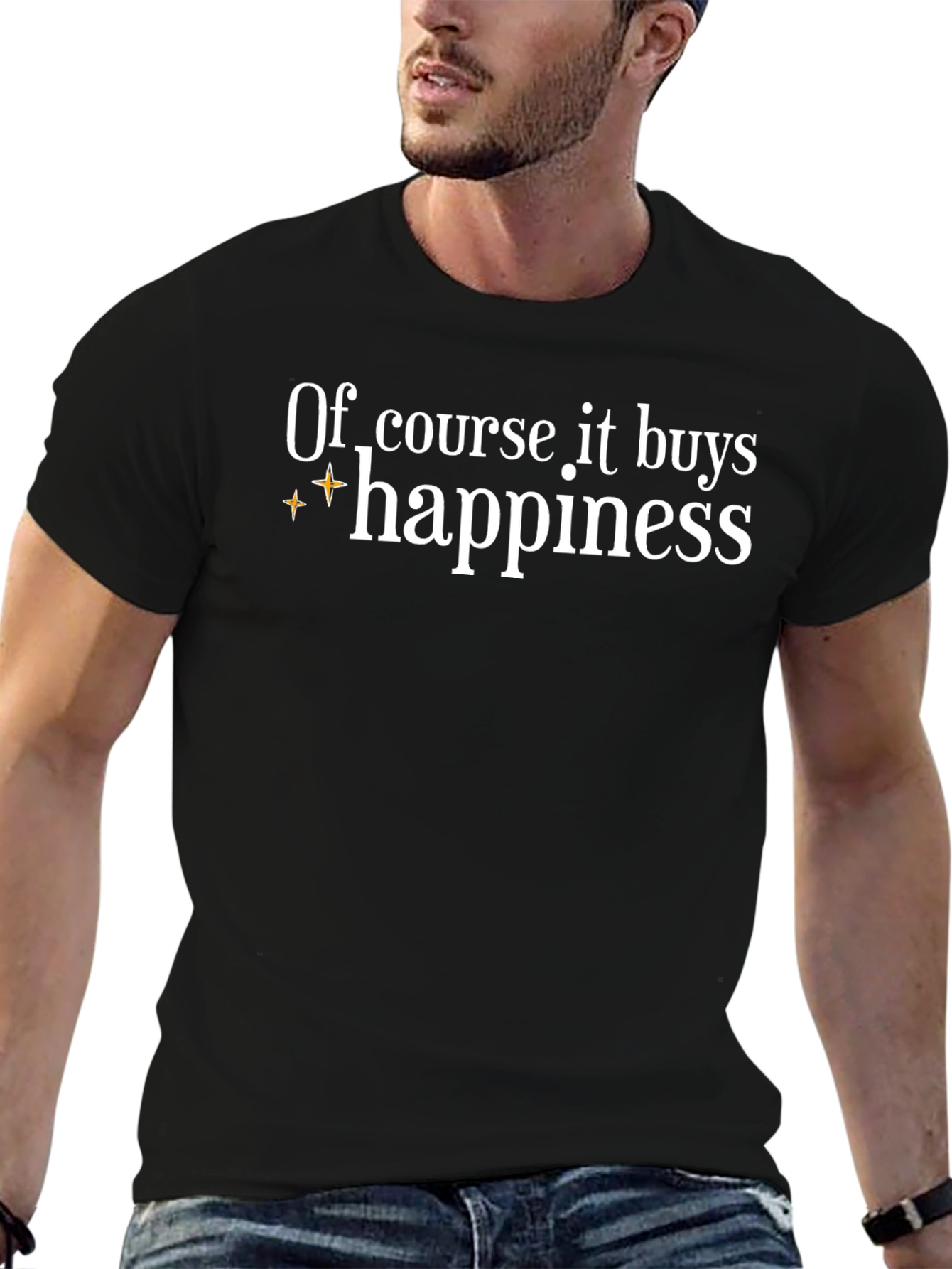 Of Course It Buys Happiness Graphic Tee