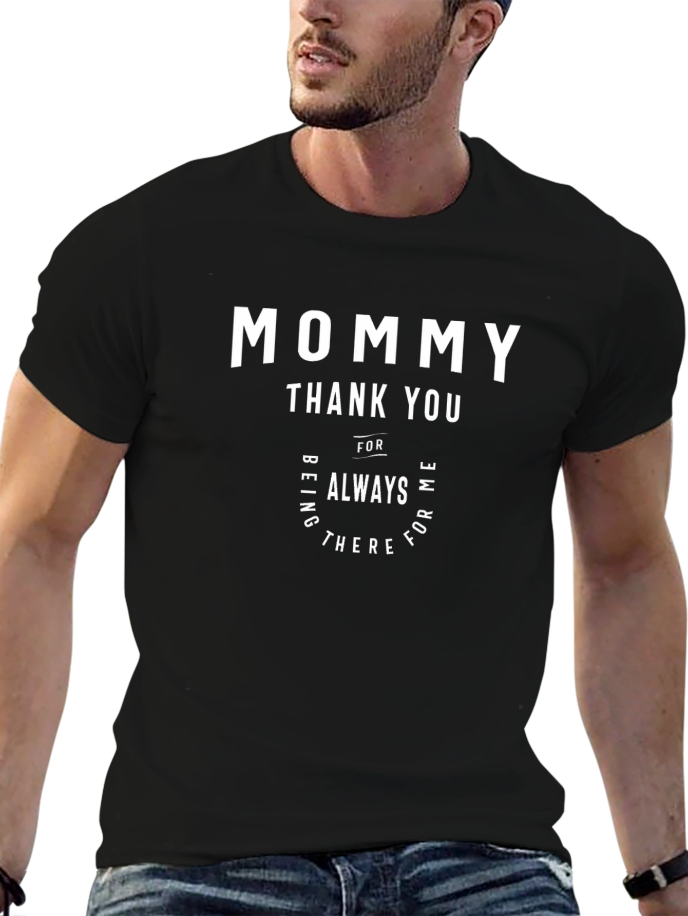 Mommy Thank You Graphic T-Shirt - Always There
