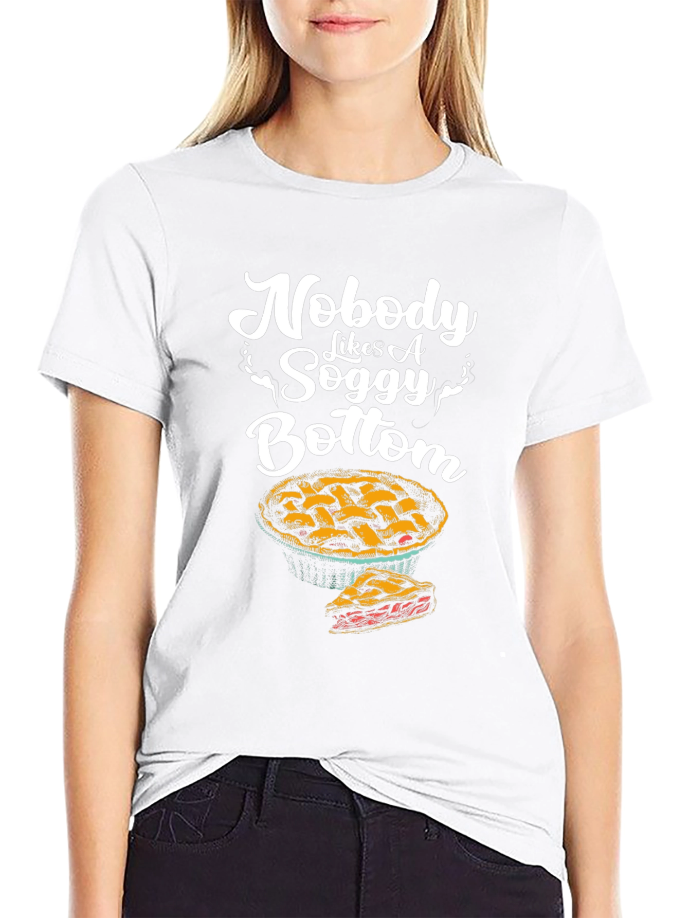 Nobody Likes A Soggy Bottom T-Shirt