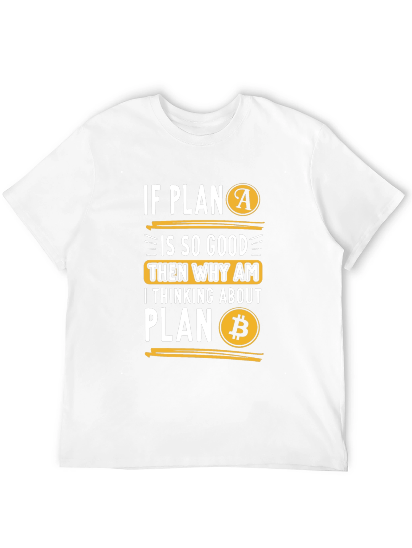 Plan B Bitcoin T-Shirt