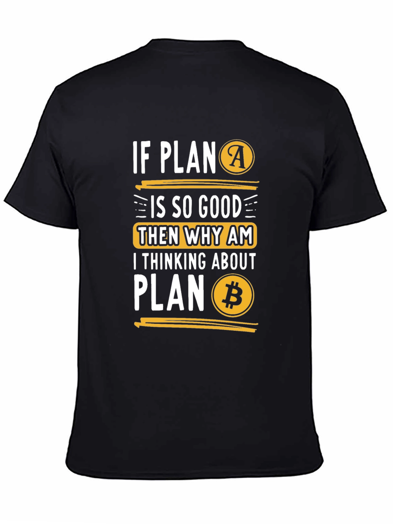 Plan B Bitcoin T-Shirt
