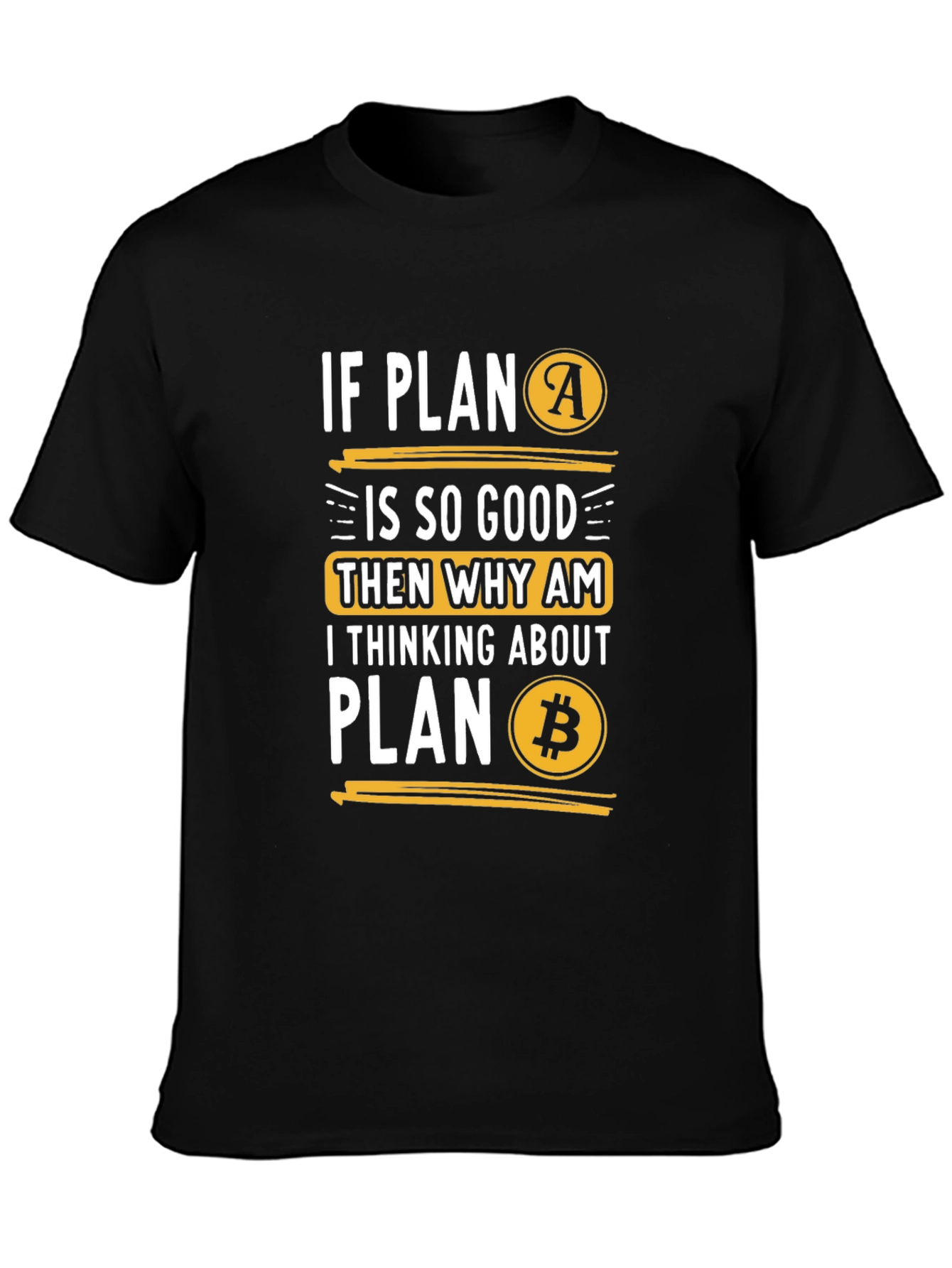 Plan B Bitcoin T-Shirt