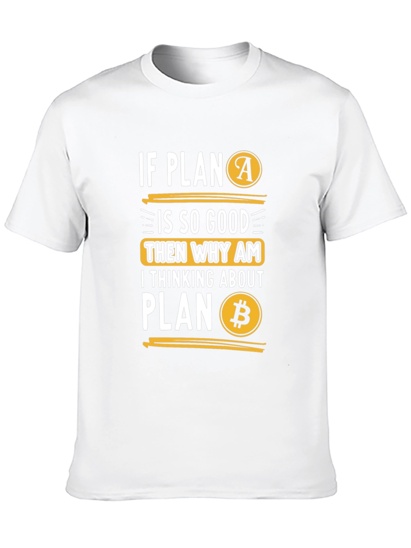 Plan B Bitcoin T-Shirt
