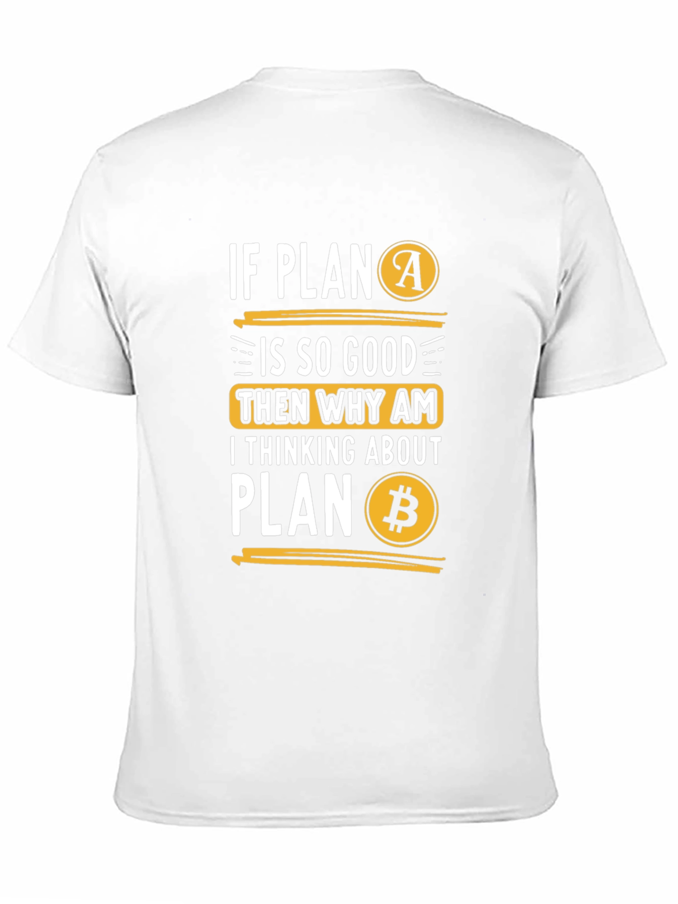 Plan B Bitcoin T-Shirt