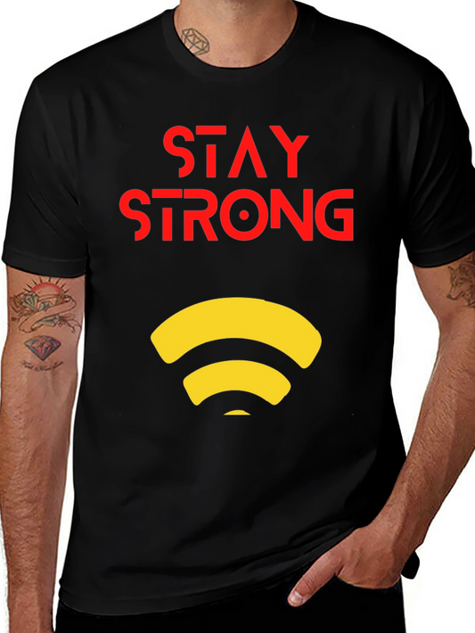 Stay Strong Graphic Tee - Modern Design