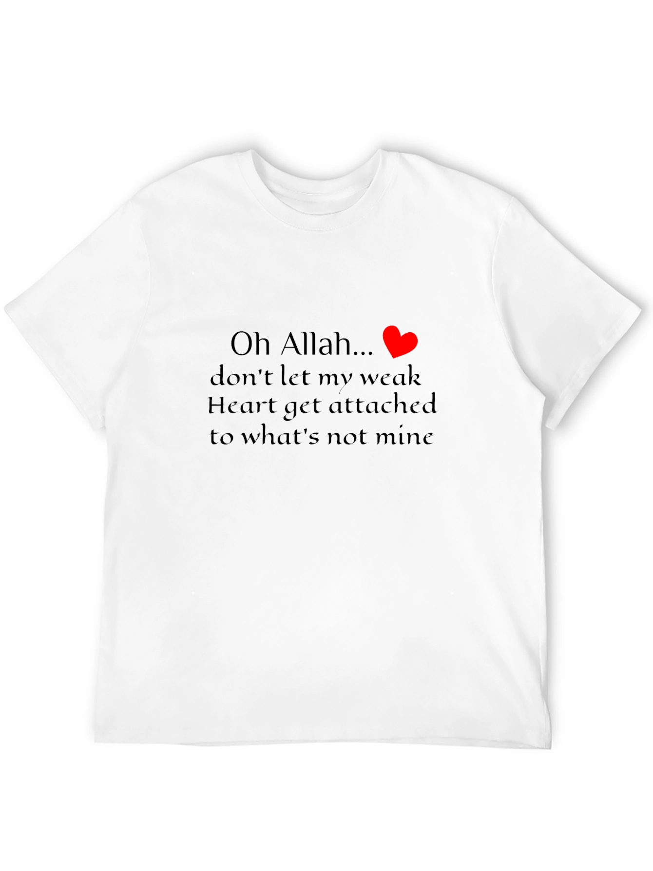 Heartfelt Black T-Shirt: Oh Allah...