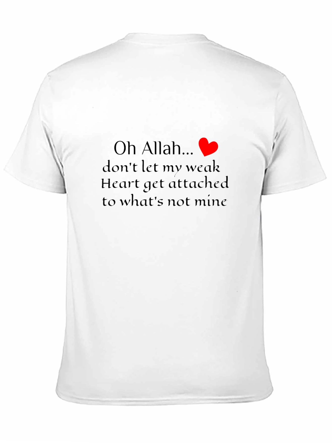 Heartfelt Black T-Shirt: Oh Allah...