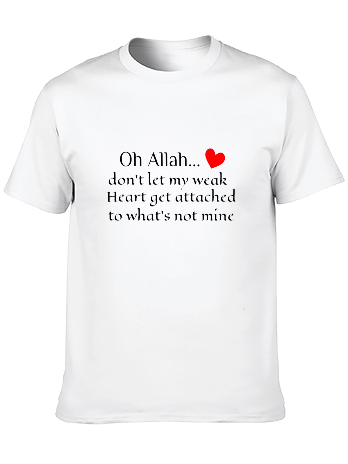 Heartfelt Black T-Shirt: Oh Allah...