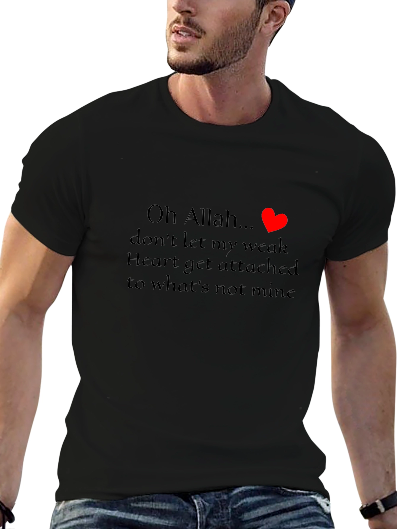 Heartfelt Black T-Shirt: Oh Allah...