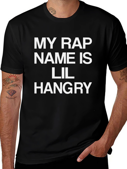 Lil Hangry Rap Name T-Shirt - Funny Novelty Tee