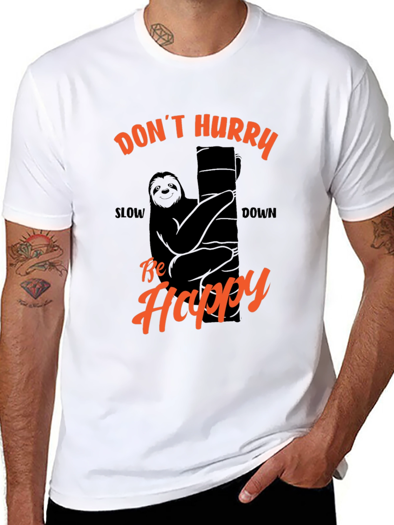 Funny Sloth T-Shirt - Dont Hurry Be Happy!