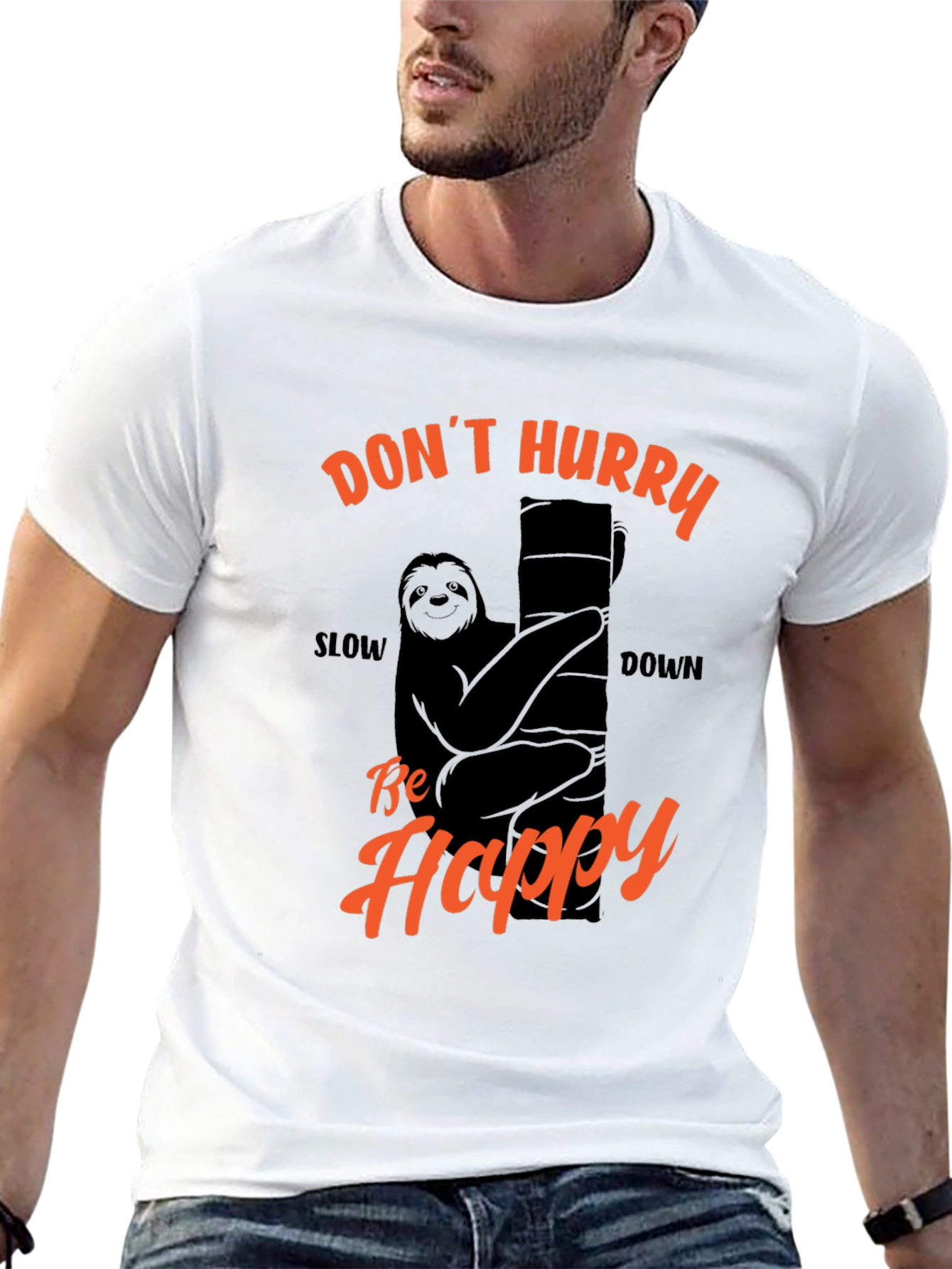 Funny Sloth T-Shirt - Dont Hurry Be Happy!