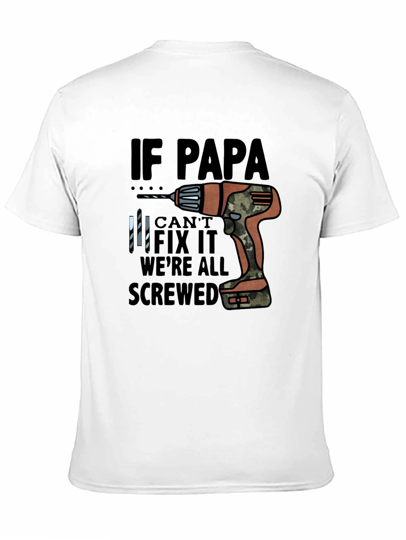 If Papa Cant Fix It T-Shirt