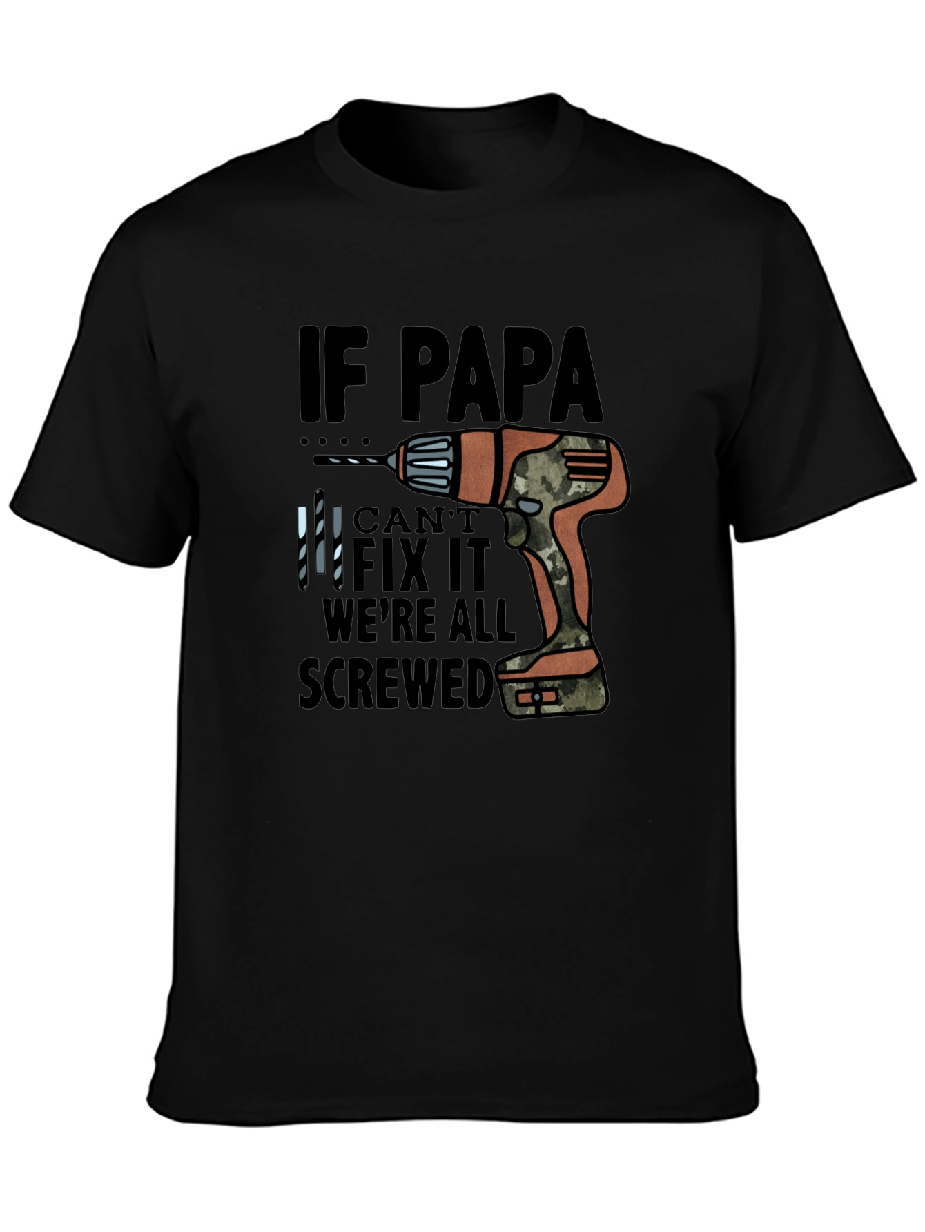 If Papa Cant Fix It T-Shirt