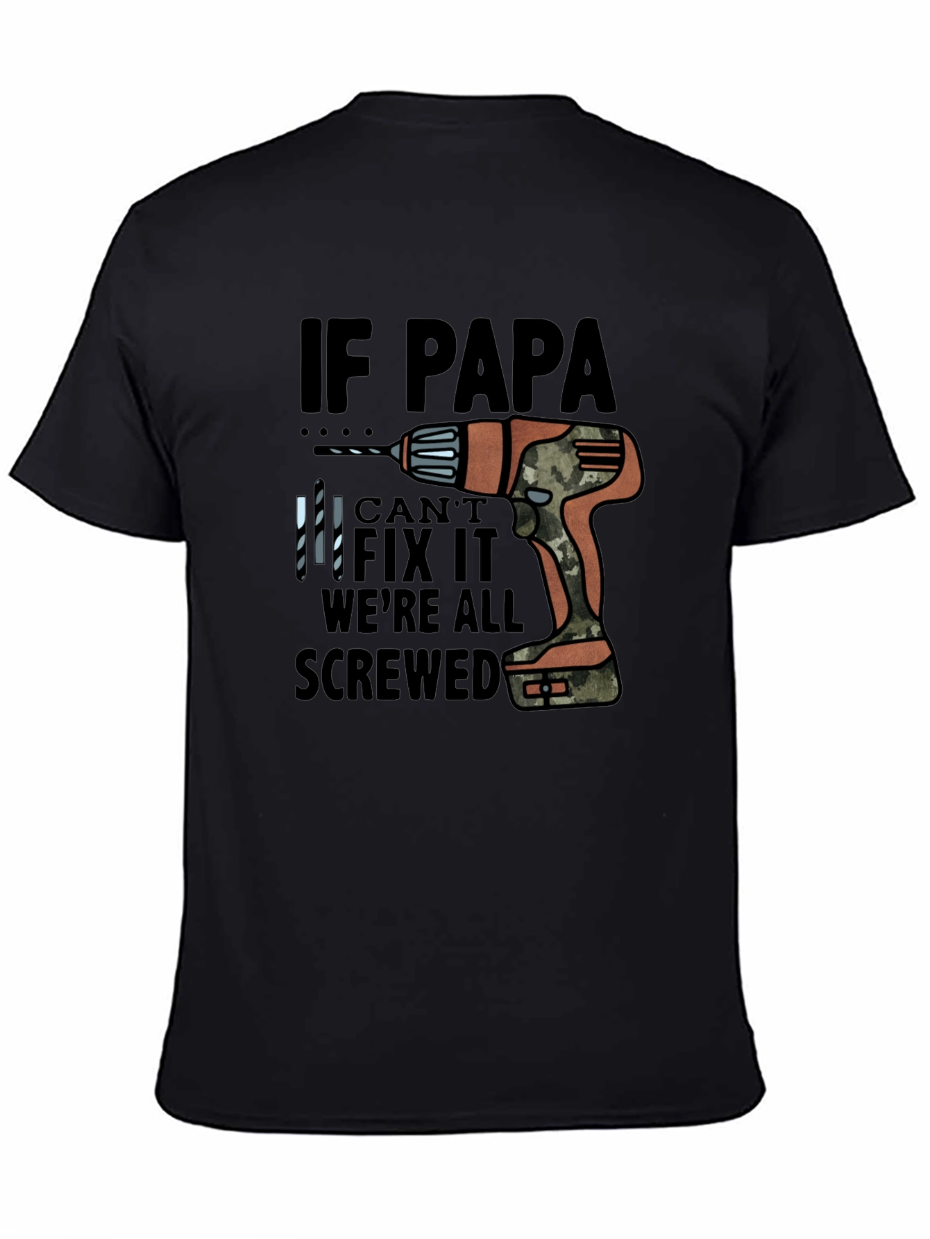 If Papa Cant Fix It T-Shirt